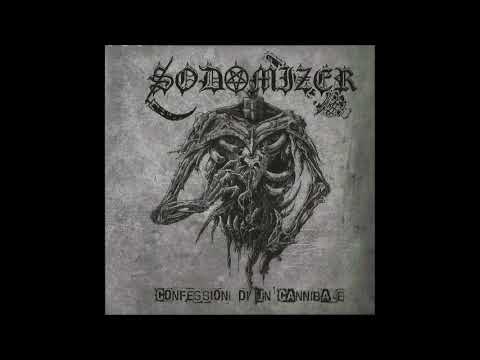Sodomizer - Confessioni Di Un Cannibale [Full Album]