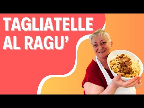TAGLIATELLE AL RAGU': Ricetta Tradizionale Bolognese