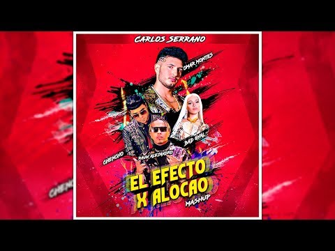 Alocao x El Efecto - Omar Montes, Bad Gyal, Rauw Alejandro & Chencho Corleone