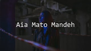 Download lagu Aia Mato Mandeh - Zalmon (Lirik dan Cover by Uni Oni) mp3