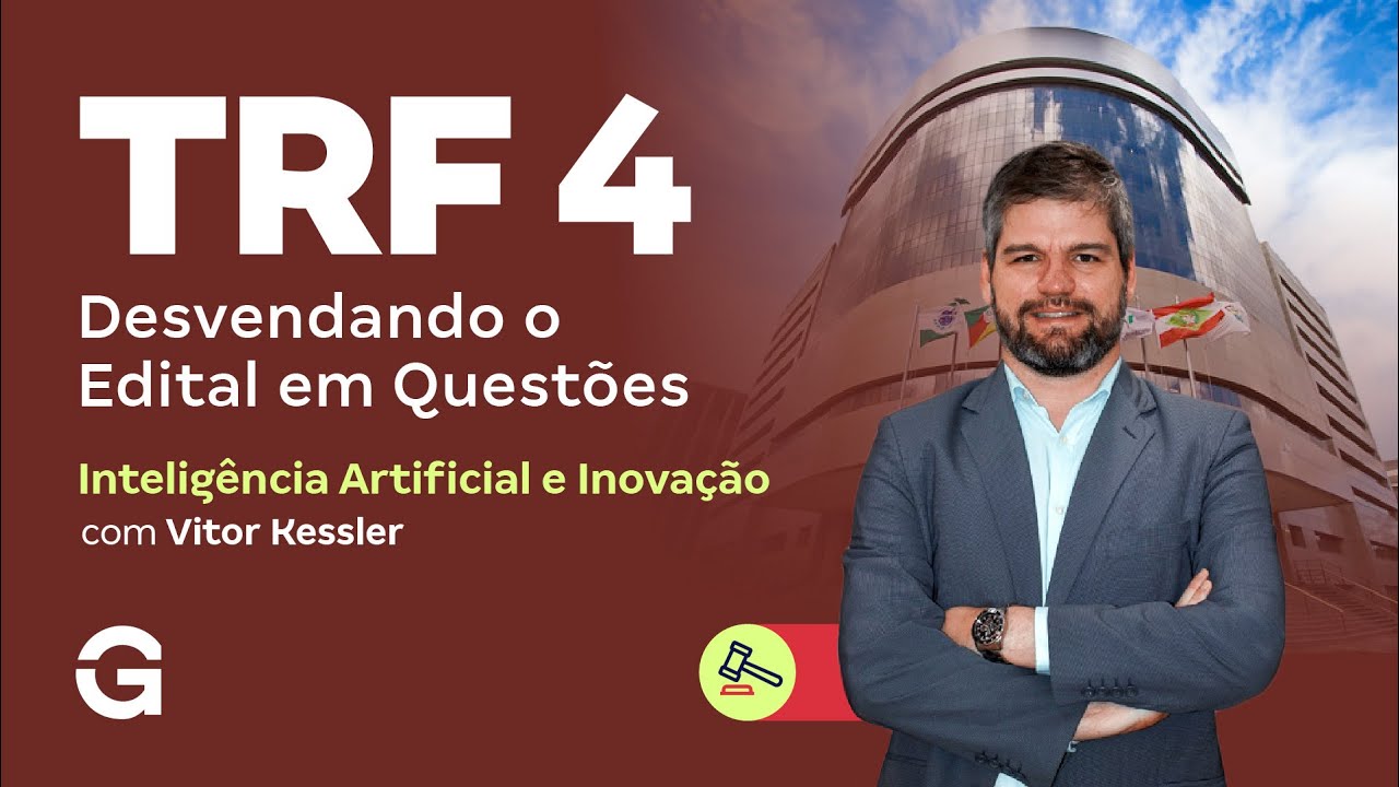 Concurso TRF 4 | Desvendando o Edital em Questões | Inteligência Artificial e Inovação