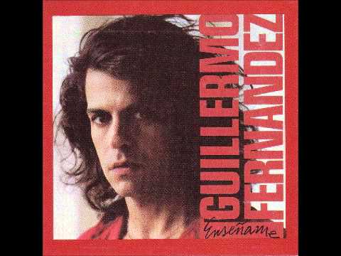 Guillermo Fernandez- Amiga Mia