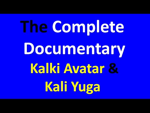 The Complete Documentary   kalki avatar and Kali Yuga from kalki purana Part 1