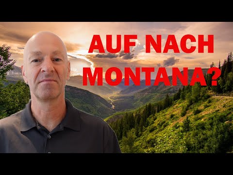 LEBEN IN DEN USA: AUSWANDERUNG nach MONTANA