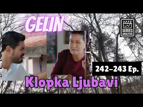 Behind the Veil (Gelin) analysis 242-243 ep/3s. - Cihan goes in search of Esma!