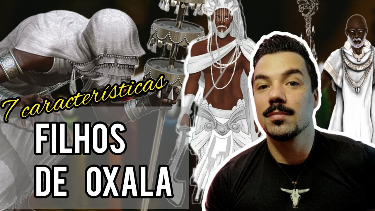 7 Características dos filhos do Orixá Oxalá