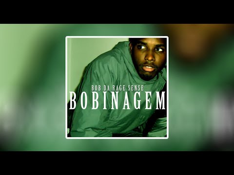 BOB DA RAGE SENSE - ÁLBUM "BOBINAGEM". (2006).