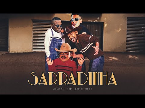 Sarradinha EletroFuracão - Jiraya Uai, Mc Creu, Douthzera, Mc RD