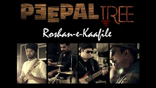 Peepal Tree - Roshan-e-Kaafile