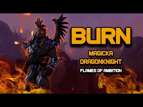 ESO - BURN! - Magicka Dragonknight PVE Build - (Flames Of Ambition)