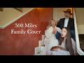 Family Cover - 500 Miles (Acappella) Low Bass Singer