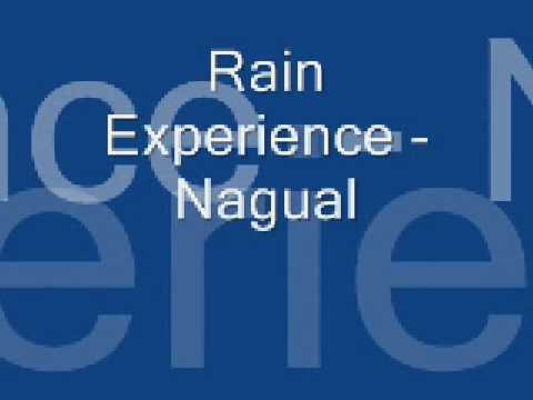 Rain Experience - Nagual