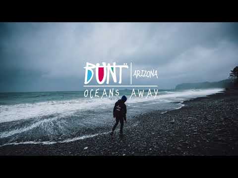 ARIZONA - Oceans Away (BUNT. Remix)