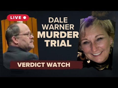 VERDICT WATCH | Dale Warner Murder Trial | Husband accused of murder | LIVE