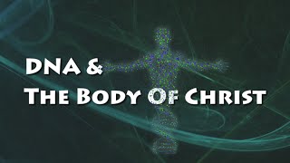Watchman Video Broadcast 05-03-15, DNA And The Body Of Christ