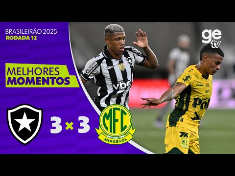 Gols e lances de Botafogo x Mirassol