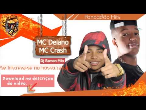 MC Delano e MC Crash - Se Concentra (PANCADÃOHITS)