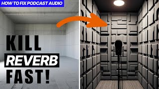Remove Reverb From Vocals (2 Ways) | How To Fix Podcast Audio: Part 2