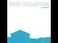 11 •  Sam Champion - Company Dance  (Demo Length Version)