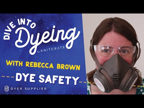 Dye Safety Procedures