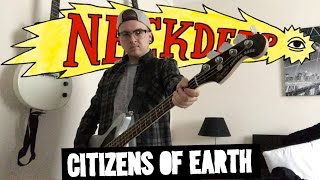 Neck Deep - Citizens Of Earth Bass Cover