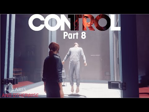 Ares Plays Control Part 8: Dylan has been Found (No Commentary)