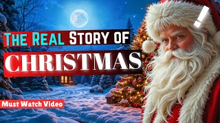 The Surprising Origins of Christmas! How It Became the Holiday We Know Today?