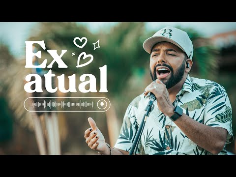 Unha Pintada - Ex Atual (Clipe Oficial)