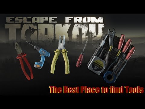 Escape From Tarkov: Finding Tools Guide (The best place to find Pliers, Tool Kits, Ect.)