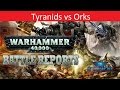 Warhammer 40k Batrep, TBMC, 1850 Tyranids vs Orks, Battle Report