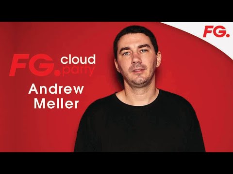 ANDREW MELLER | FG CLOUD PARTY | LIVE DJ MIX | RADIO FG