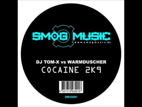 DJ Tom-x VS Warmduscher  Cocaine 2K9