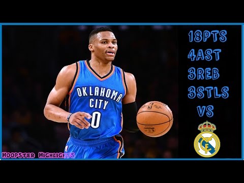 Russell Westbrook  Highlights (2016.10.03) vs Real Madrid - 18 Pts 4 Ast 3 Reb