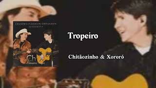 Chitãozinho &amp; Xororó - Tropeiro 2007