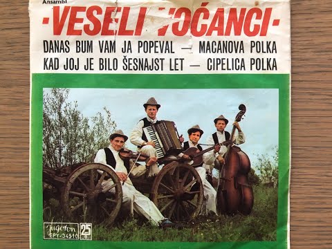 Kad joj je bilo šesnajst let, Ansambl VESELI VOĆANCI, Jugoton EPY34510
