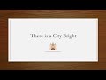 There is a City Bright - Original Christian Hymns 875