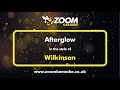 Wilkinson - Afterglow - Karaoke Version from Zoom Karaoke