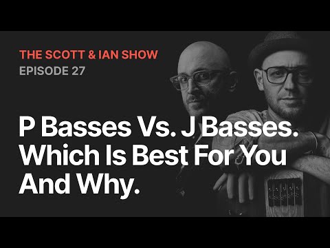 P Basses Vs. J Basses. Which Is Best For You And Why. | EP27 | The SBL Podcast #162