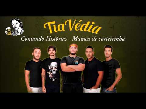 TiaVédia - Maluca de carteirinha (Contando Histórias) [Áudio Oficial]