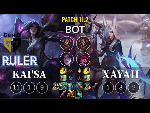 GEN Ruler Kai'Sa vs Xayah Bot - KR Patch 11.2