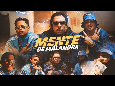 WC NO BEAT ft. Mc Gabzin & Felp 22 - Mente de Malandra (Clipe Oficial)