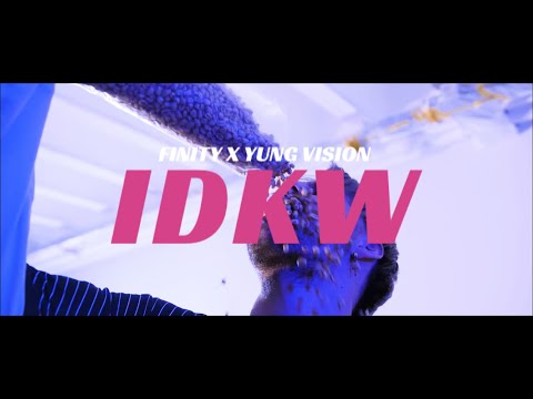 Finity x Yung Vision - IDKW (Official Video)