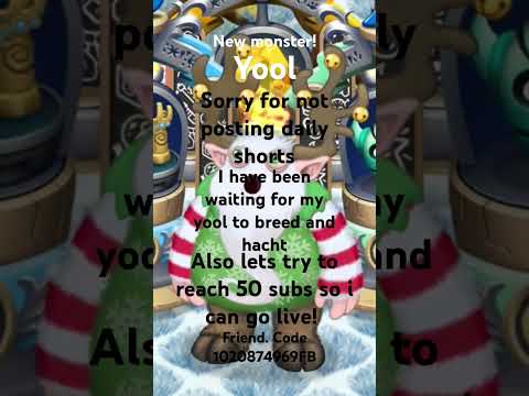 ✨️New monster✨️! Yool#mysingingmonsters #msm #50subs