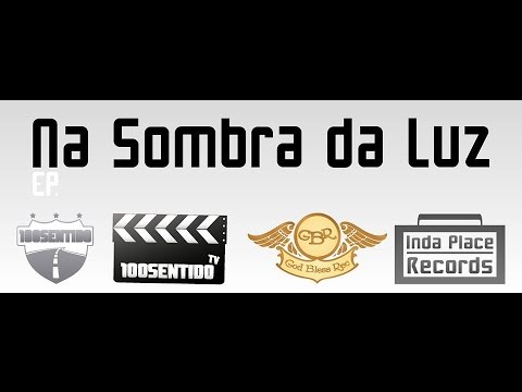 100Sentido & Nostra Beats - Tas Maluco (promo EP Na Sombra da Luz)