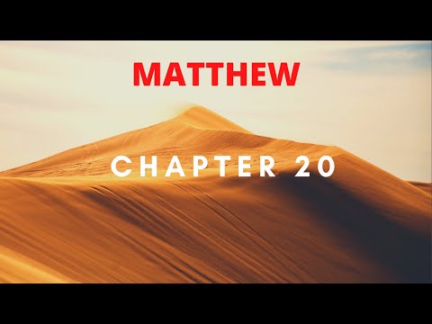 The Holy Bible-The book of Matthew Chapter 20-King James Version Dramatized(Great Quality Audiobook)