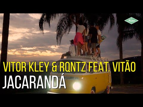 Vitor Kley & RQntz feat. Vitão - Jacarandá (RQntz Remix) (Videoclipe Oficial)