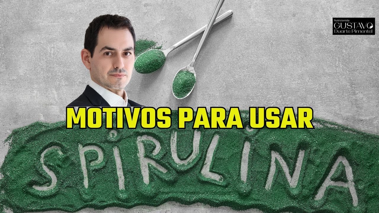 SPIRULINA: QUAIS OS BENEFÍCIOS? #nutricionista_gustavo