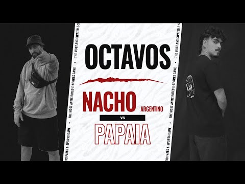 NACHO ARGENTINO VS PAPAIA - OCTAVOS #losnuevosgallos