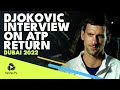Novak Djokovic Speaks Ahead of 2022 ATP Tour Return In Dubai