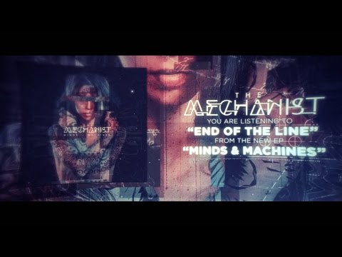 The Mechanist - End Of The Line (Official Lyric Video)